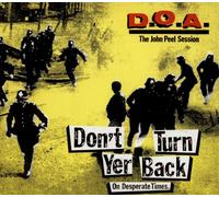 D.O.A. - Don't Turn Your Back - The John Peel Session [VINYL]