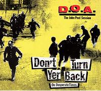 D.O.A. - Don't Turn Your Back - The John Peel Session [VINYL]