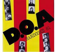 D.O.A. - Hardcore 81