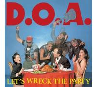 D.O.A. - Let's Wreck The Party