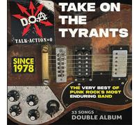 D.O.A. : Take On the Tyrants: The Very Best of Punk Rock's Most Enduring Band