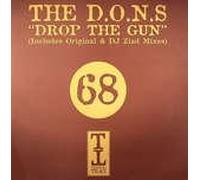 D.O.N.S. - D.O.N.S. - Drop The Gun (Disc One) - Tripoli Trax