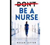 D̶o̶n̶'̶t̶ Be a Nurse