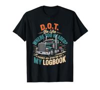 D O T Be Like Where You Headed My Logbook Value Graphic T-Shirt