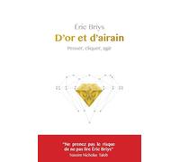 D' or Et d'Airain: Penser, Cliquer, Agir (Romans, Essais, Poesie, Documents)
