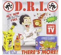D.R.I. - But Wait...There's More!