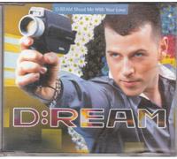 D:Ream - Shoot Me With Your Love