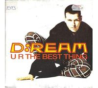 D:REAM - U R THE BEST THING 7 INCH (7" 45) UK WARNER 1994 (Katalog-Nummer: MAG1021)
