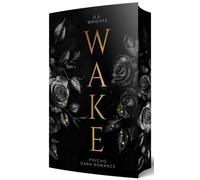 D.S. Wrights WAKE: Eine Psycho Dark Romance Mit wunderschönem limi (Paperback)
