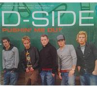 D-Side - Pushin Me Out [CD 1]