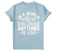 D&T in a World Where You Can Be Anything Mental Health Awareness Anxiety Depression Emotional Regulation T-Shirt #MHA Light Blue 12-14 Years