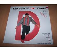 D Train - The best of " D " Train - You're the one for me - Keep on - Walk on by - Keep giving me love - Music - Something on your mind - Just another night