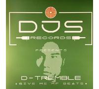 D-tremble - Give Me Mf Beats