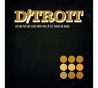 D/Troit - Let There Be Rock/Let Me Put My Love Into You [7" VINYL]