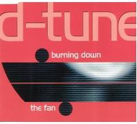 D-Tune - Burning Down/the Fan