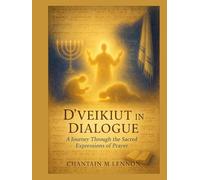 D’veikut in Dialogue: A Journey Through the Sacred Expressions of Prayer