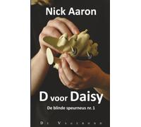 D voor Daisy: De blinde speurneus nr. 1