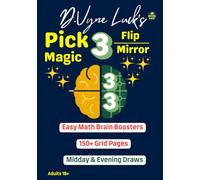 D.Vyne Luck’s Pick 3 Flip-Mirror Magic Workbook: 150+ Grid Pages (Pick 3 Only) (D.Vyne Luck's Flip-Mirror Magic Workbooks)