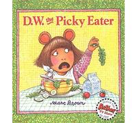 D.W. the Picky Eater (D. W. Series) by Brown, Marc (1997) Paperback