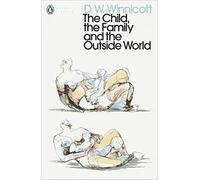 D.W. Winnicott - Child the Family and the Outside World - Paperback - G245z