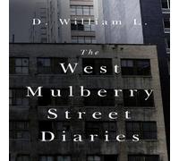 D. William L. The West Mulberry Street Diaries Paperback Book in White D. William L. White