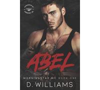 D Williams Abel: A MorningStar MC Novel Paperback Book D Williams Multicolor