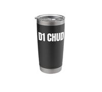 D1 Chud Funny Unhinged Gen Z Meme Brainrot Raunchy Gag Slang Stainless Steel Insulated Tumbler