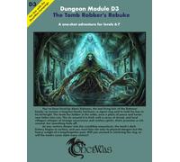 D3_The Tomb Robber's Rebuke: A OnceWas One-Shot Fantasy Adventure For 4-6 Characters of 6th-7th Levels (OnceWas RPG)