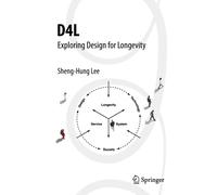 D4L: Exploring Design for Longevity