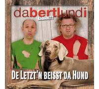 da bertl und i - De Letzt'n beisst da Hund