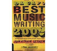 Da Capo Best Music Writing 2002: The Year's Finest Writing On Rock, Pop, Jazz, Country, & More
