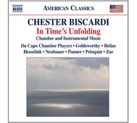 Da Capo Chamber Players - Chester Biscardi: In Time's Unfolding