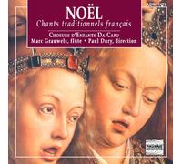 Da Capo Children Choir - NOEL: Chants traditionnels français