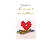 Da che parte per la felicità?