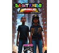 Da City Kids Chronicles: Middle-grade horror (Stories beyond Imagination)