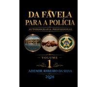 DA FAVELA PARA A POLÍCIA
