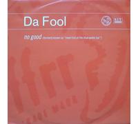 Da Fool - No Good / Meet Him At The Blue Oyster Bar [12" Vinyl]