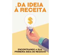 Da ideia à receita: Encontrando a sua primeira ideia de negócio (Escape da corrida desenfreada)