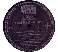 Da Mooch - Give Me Some Love [12" VINYL]
