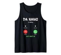 Da Nang is Calling and I Must Go Vietnam Traveling Tank Top