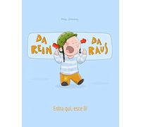 Da rein, da raus! Entra qui, esce lì!: Kinderbuch Deutsch-Italienisch (zweisprachig/bilingual) (Bilinguale Bücher (Deutsch-Italienisch) Von Philipp Winterberg)