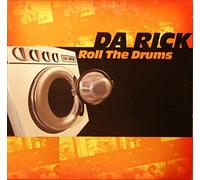 Da Rick - Roll The Drums
