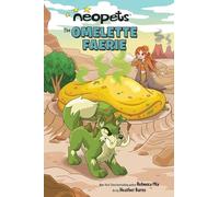 da Silva, Luiz Fernando - Neopets: The Omelette Faerie (Volume 1)