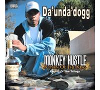 Da Unda Dogg - Monkey Hustle: Return of the King