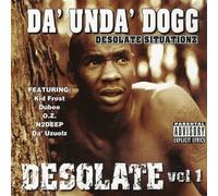 Da Unda' Dogg - Vol. 1-Desolate Situations