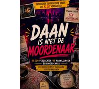 Daan is niet de moordenaar: Ontmasker de verborgen dader onder 47.000 verdachten - 19 aanwijzingen, 1 moordenaar | Murder mystery puzzelboek voor volwassenen, logica- en deductiepuzzels | Cadeau-idee
