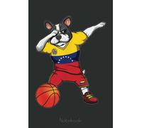Dabbing French Bulldog Venezuela Basketball Fans Notebook: A blank lined basketball notebook 6x9 in 110 Pages that makes a fun basketball gift for teen girls, women's basketball, team basketball gifts