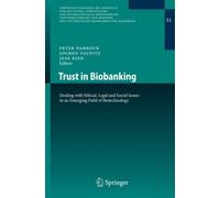 Dabrock - Trust in Biobanking Dealing with Ethical Legal and Social - X555z
