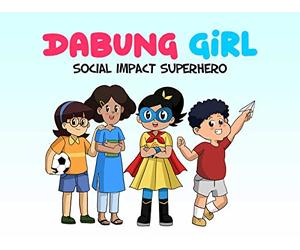 Dabung Girl and Giving Wings to Dreams