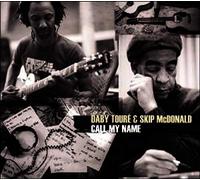 Daby Toure & Skip McDonald – Call My Name